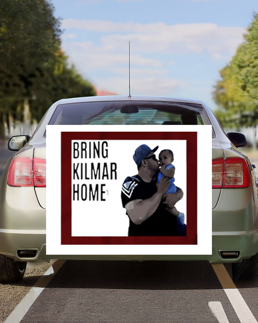 Bring Kilmar Home Kilmar Abrego Garcia Car Magnet