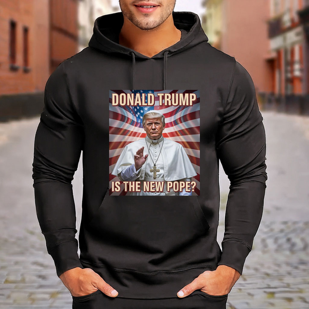 Donald Trump Is The New Pope Shirt