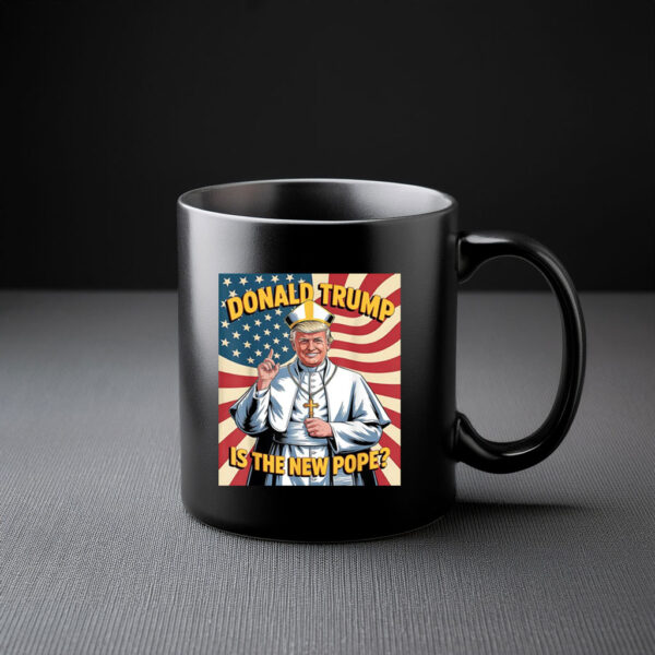Funny Donald Trump Is The New Pope Mug