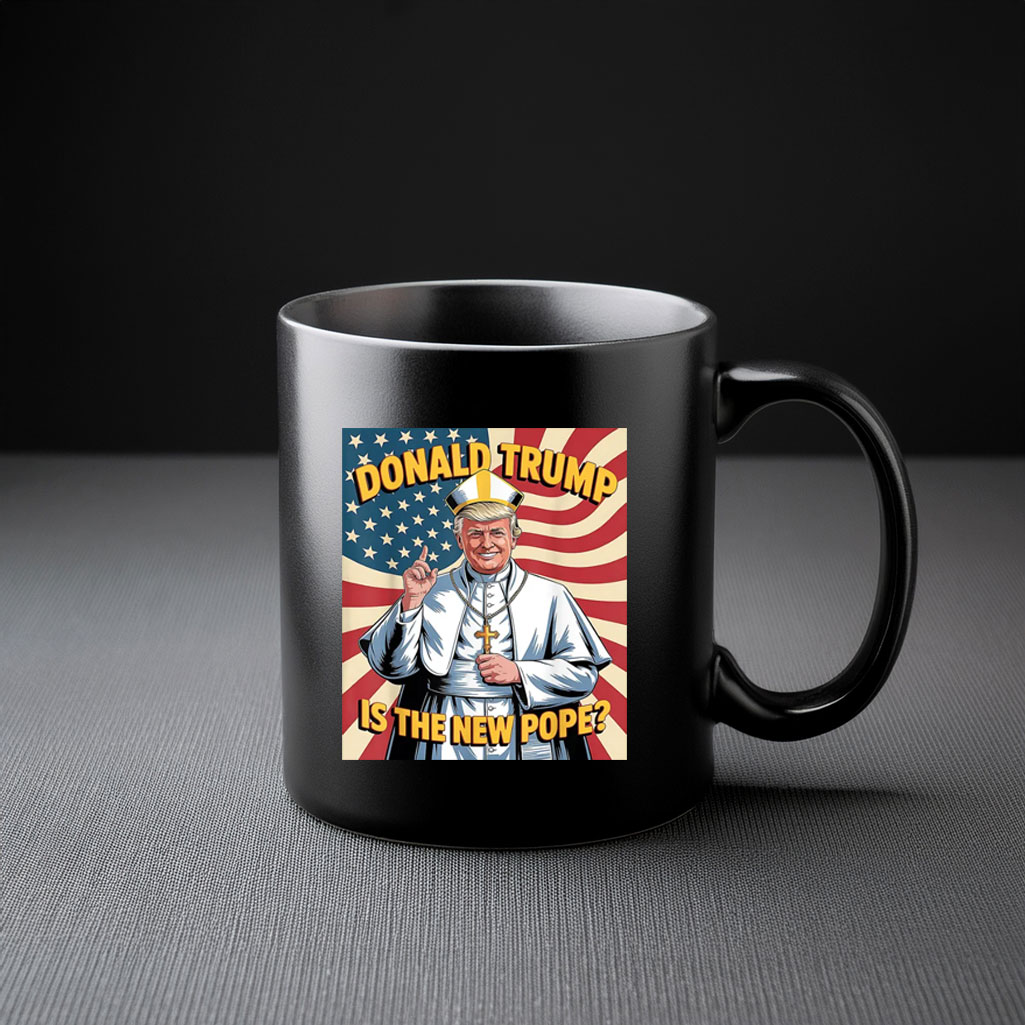 Funny Donald Trump Is The New Pope Mug