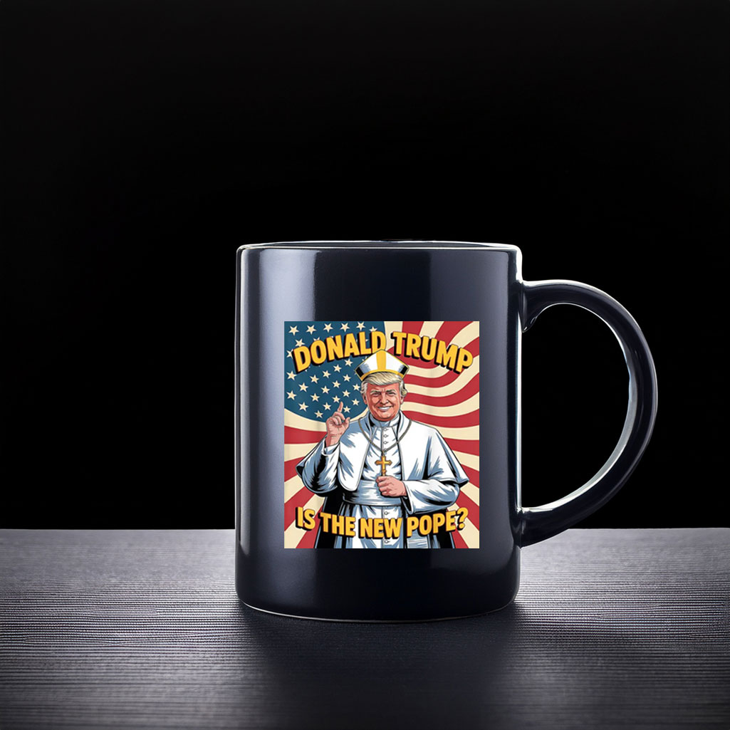 Funny Donald Trump Is The New Pope Mug