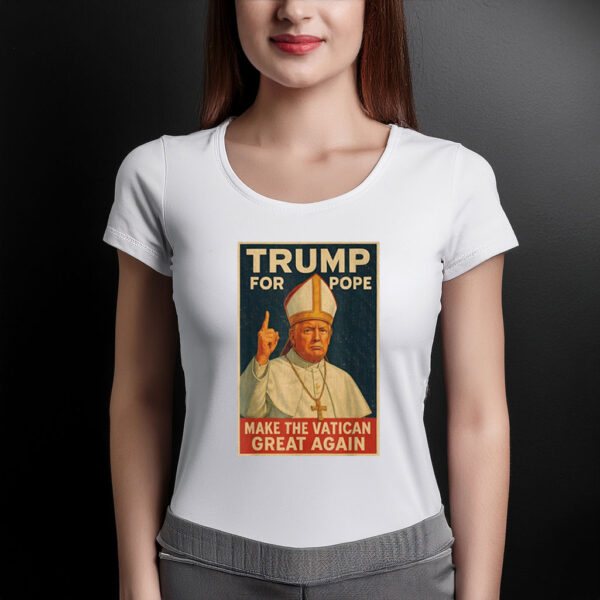 Funny Pope Trump - Make The Vatican Great Again Unisex T-Shirt