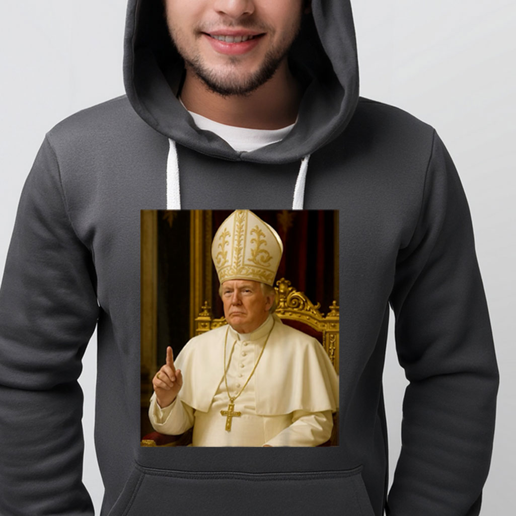 Funny Trump Pope Hoodie Shirt