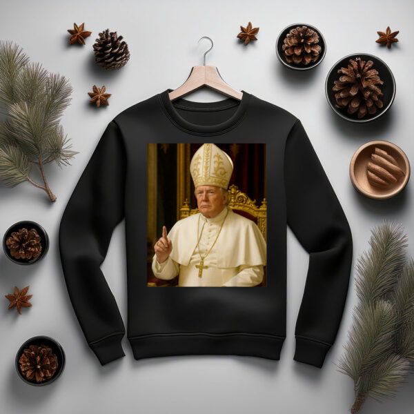 Trump Pope Funny Sweatshirt