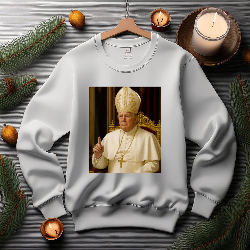 Trump Pope Funny Sweatshirt