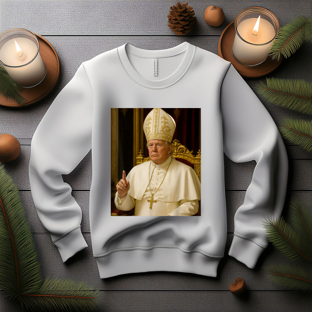 Trump Pope Funny Sweatshirt