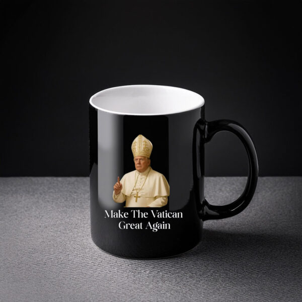 Make The Vatican Great Again, Trump I Would Like To Be Pope Mug