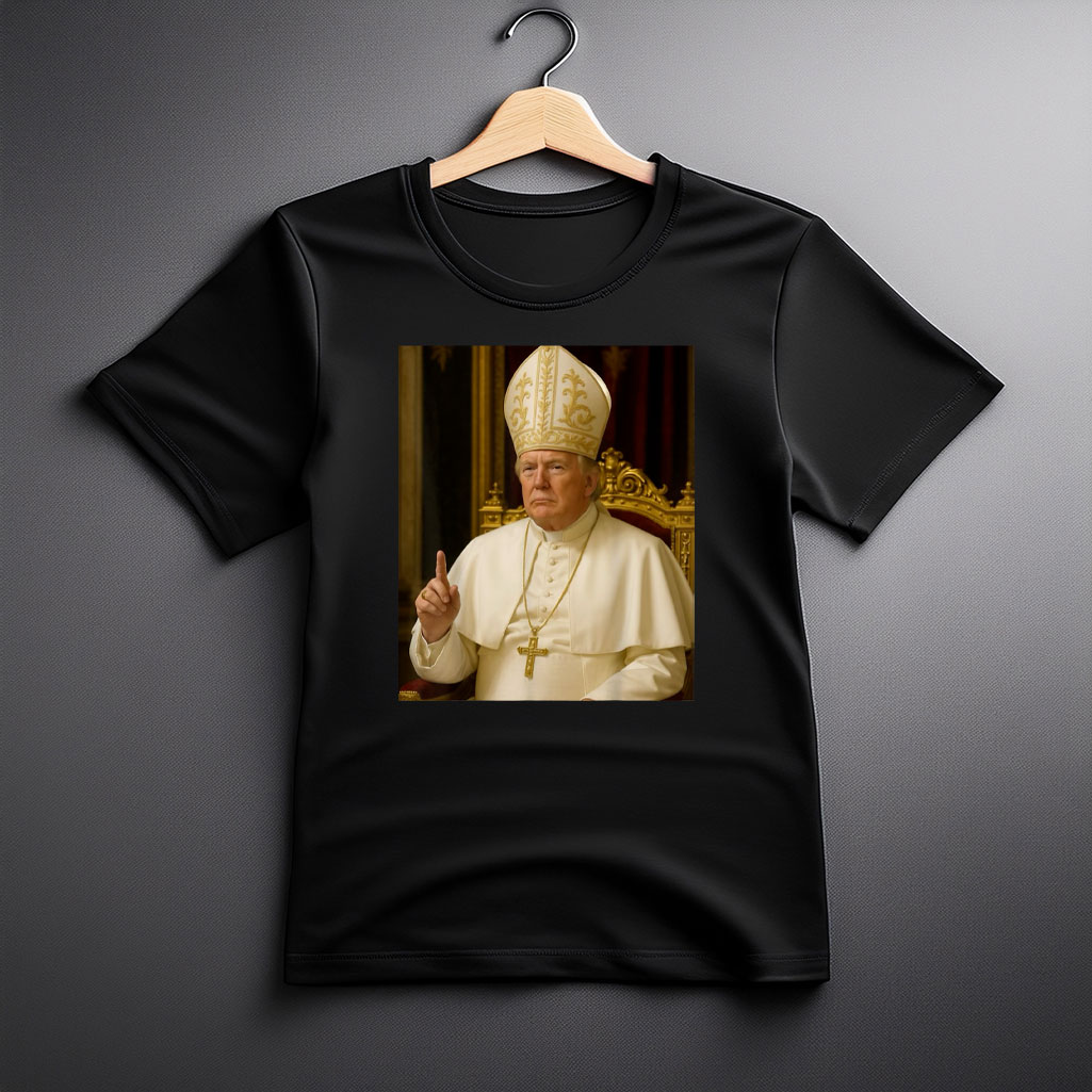 Donald Trump Pope Prancis Funny Shirt