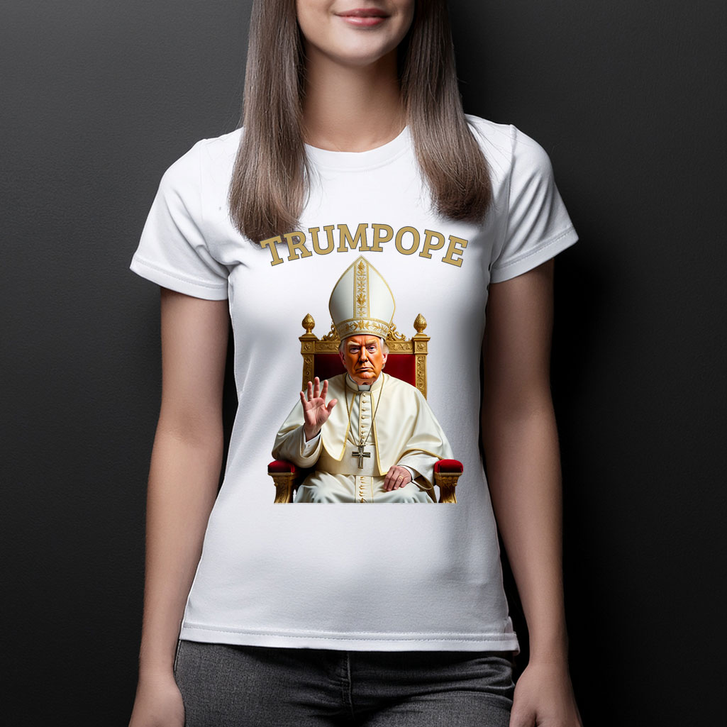 Pope Trump Funny President Trump Declares Himself New Pop T-Shirt
