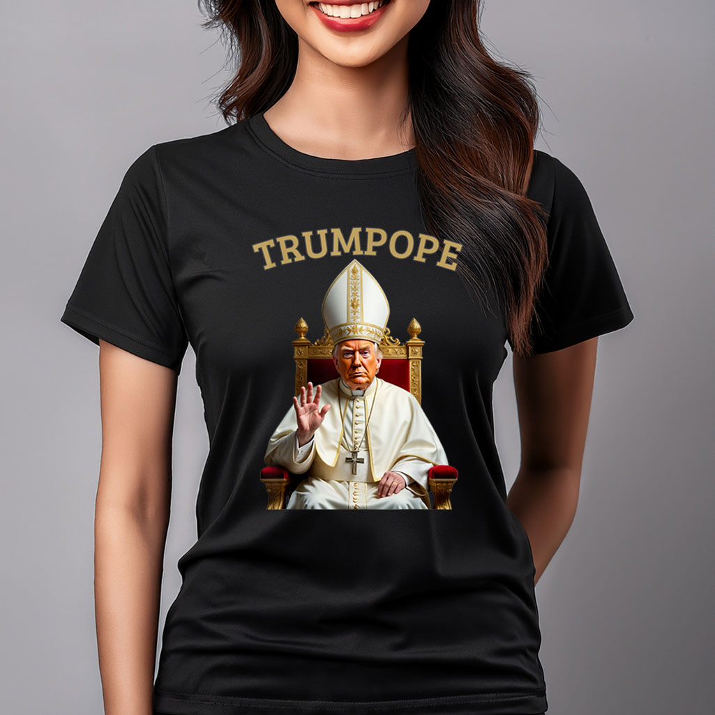 Pope Trump Funny President Trump Declares Himself New Pop Unisex T-Shirt