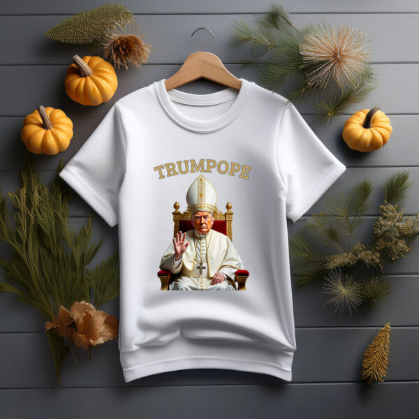 Pope Trump Funny President Trump Declares Himself New Pop Unisex T-Shirt