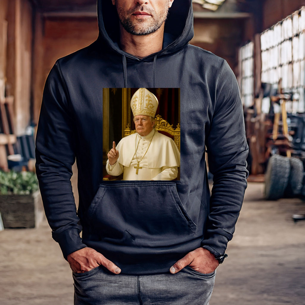 Trump Pope Funny President Trump Hoodie Shirt