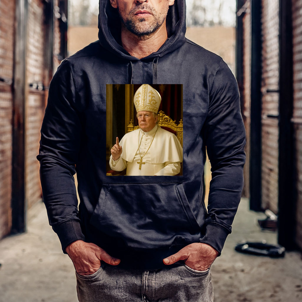 Trump Pope Funny President Trump Hoodie Shirt